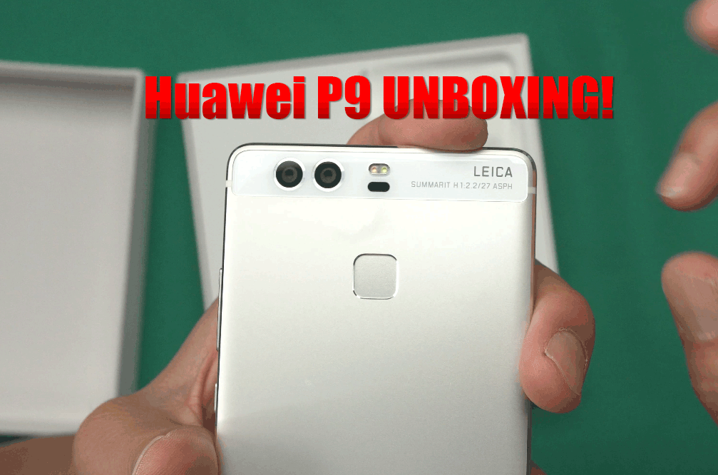 Huawei P9 Unboxing! [Amazing Leica Technology]