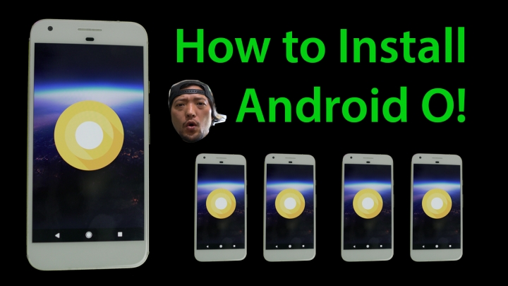 How to Install Android O Preview on Pixel or Nexus 6P/5X ...