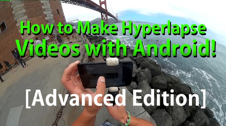 howto-make-hyperlapse-video-with-android-advanced-method